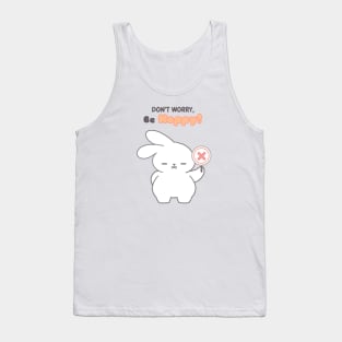 Cute rabbit, Don't Worry, Be Hoppy Tank Top